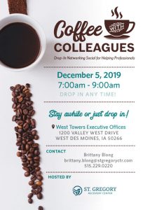 Coffee with Colleagues - December 5 - West Des Moines - Hosted by St. Gregory Recovery Center - IA alcohol and drug rehab